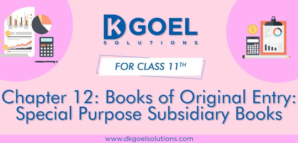 DK Goel Solutions Class 11 Chapter 12