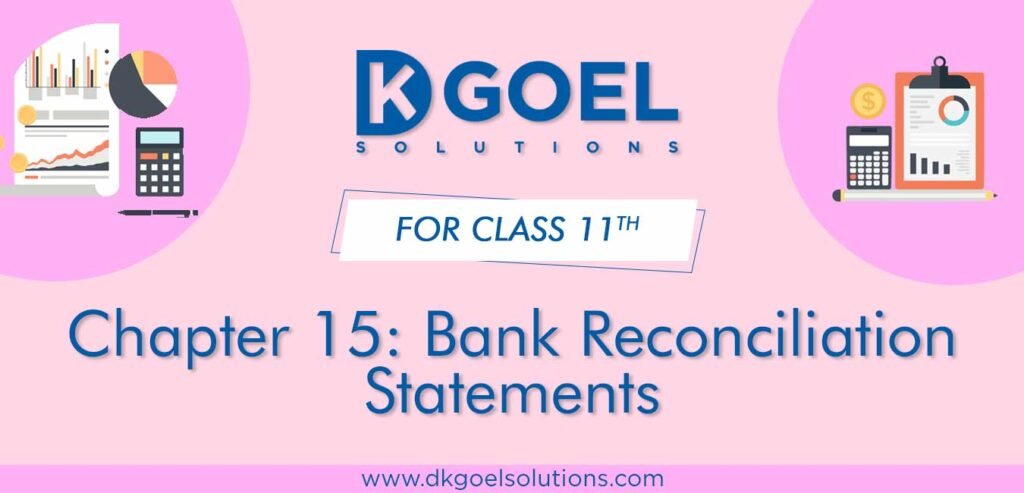 DK Goel Solutions Class 11 Chapter 15