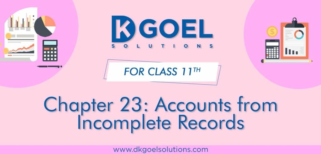 DK Goel Solutions Class 11 Chapter 23