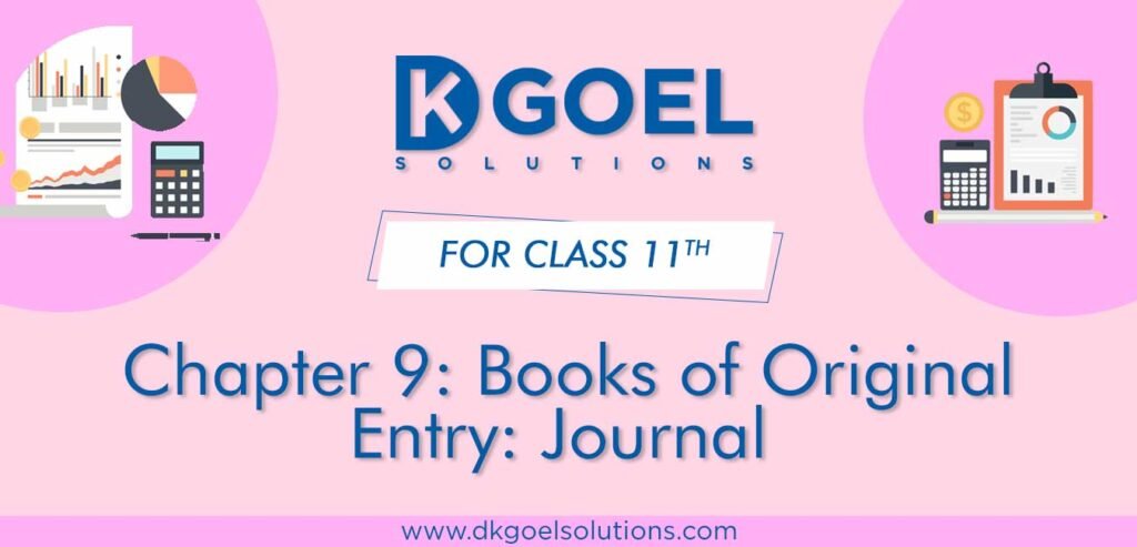 DK Goel Solutions Class 11 Chapter 9