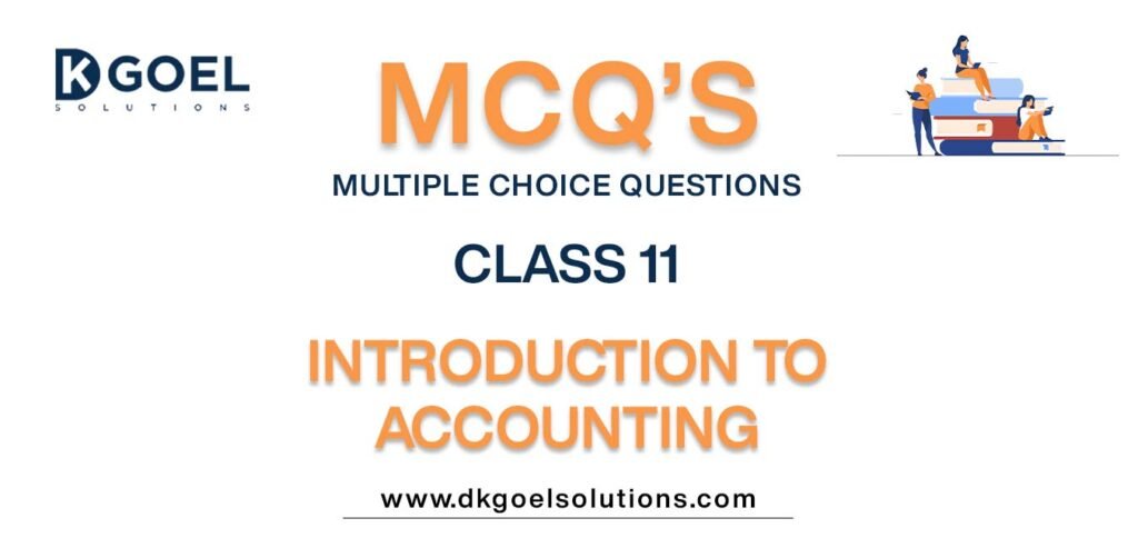 MCQs-for-Accountancy-Class-11-with-Answers-Chapter-1-Introduction-to-Accounting.jpg