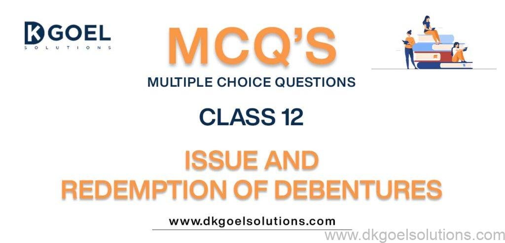 MCQs-for-Accountancy-Class-12-with-Answers-Chapter-2-Issue-and-Redemption-of-Debentures.jpg