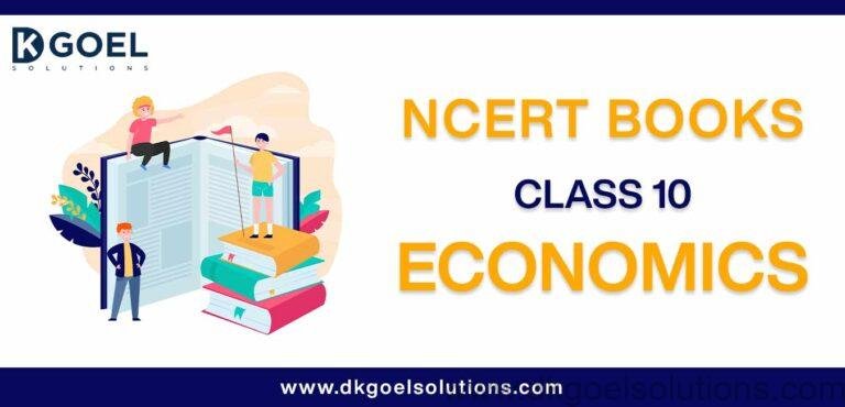 NCERT Book Class 10 Economics Download PDF