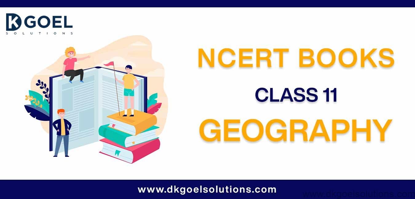 NCERT Book Class 11 Geography Download PDF