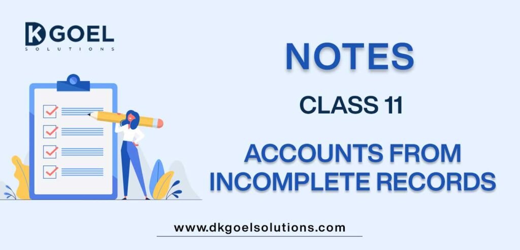 Notes for Class 11 Accountancy Chapter 11 Accounts from Incomplete Records