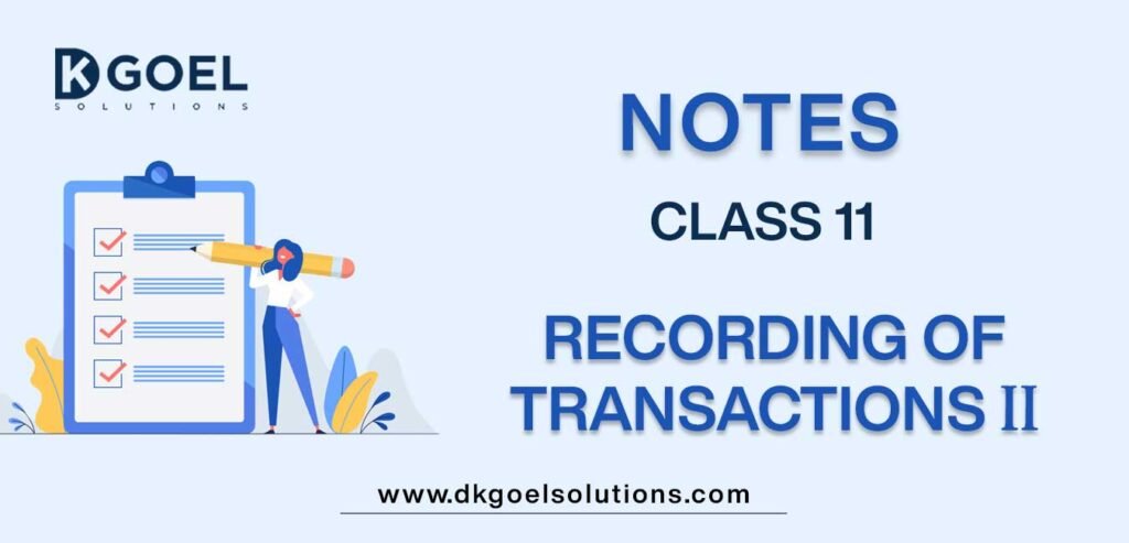 Notes for Class 11 Accountancy Chapter 4 Recording of Transactions II