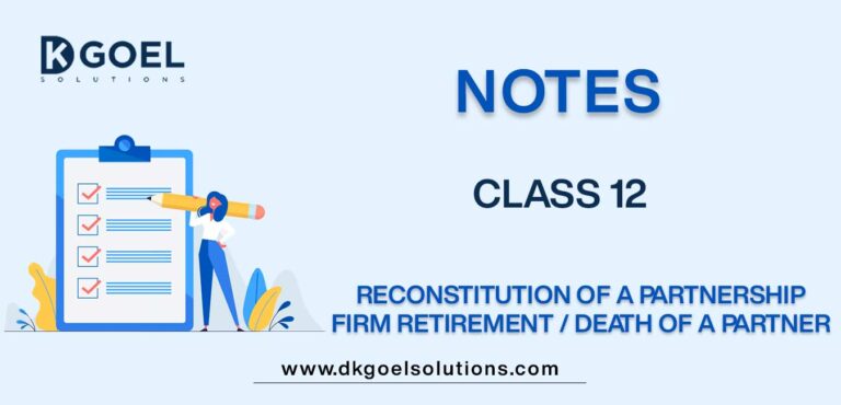 Retirement/Death Of A Partner Notes Class 12 Accountancy