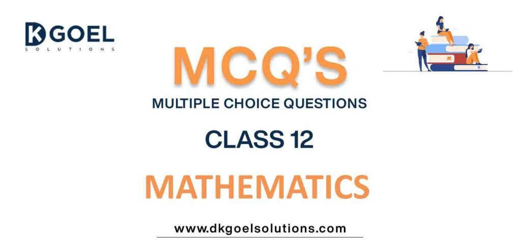 MCQs-for-Mathematics-Class-12-with-Answers.jpg