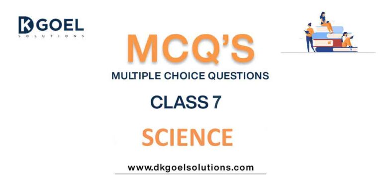 MCQs For Class 7 Science
