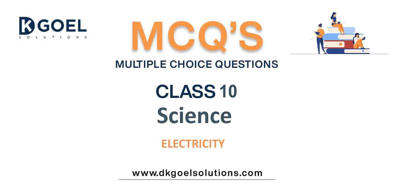 mcq-questions-class-10-science-electricity-with-answer