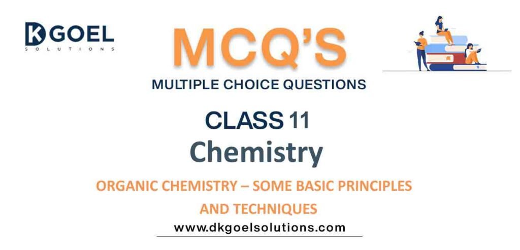 MCQs-for-Chemistry-Class-11-with-Answers-Chapter-12-Organic-Some-Basic-Principles-and-Techniques.jpg
