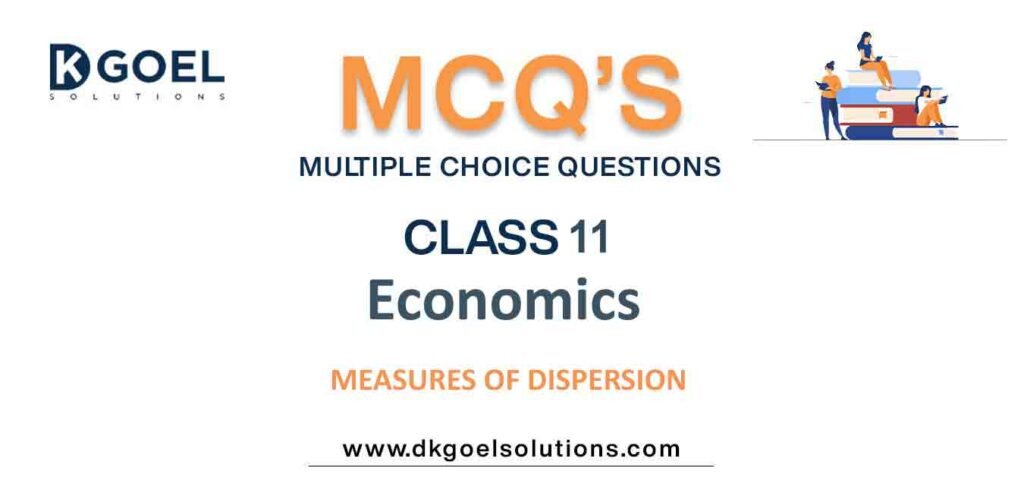 MCQs-for-Economics-Class-11-with-Answers-Chapter-6-Measures-of-Dispersion.jpg