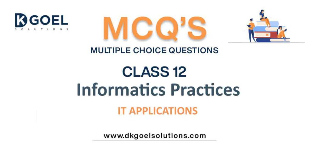 MCQs-for-Informatics-Practices-Class-12-with-Answers-IT-Applications.jpg