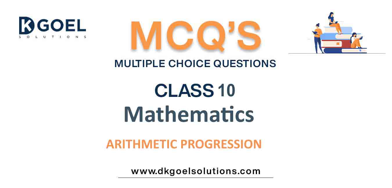 MCQ Questions Class 10 Mathematics Arithmetic Progression with Answer