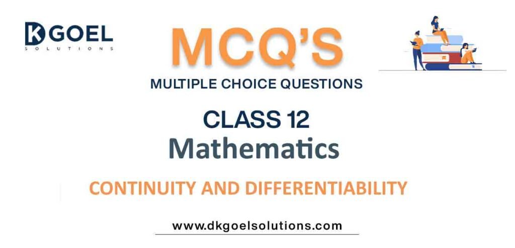 MCQs-for-Mathematics-Class-12-with-Answers-Chapter-5-Continuity-and-Differentiability.jpg