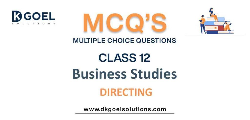 MCQs-for-Business-Studies-Class-12-with-Answers-Chapter-7-Directing.jpg