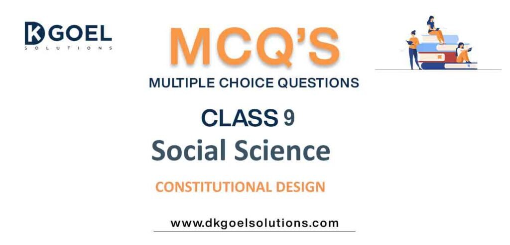 MCQs-for-Social-Science-Class-9-with-Answers-Chapter-2-Constitutional-Design.jpg