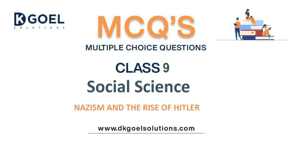 MCQs-for-Social-Science-Class-9-with-Answers-Chapter-3-Nazism-and-the-rise-of-Hitler.jpg