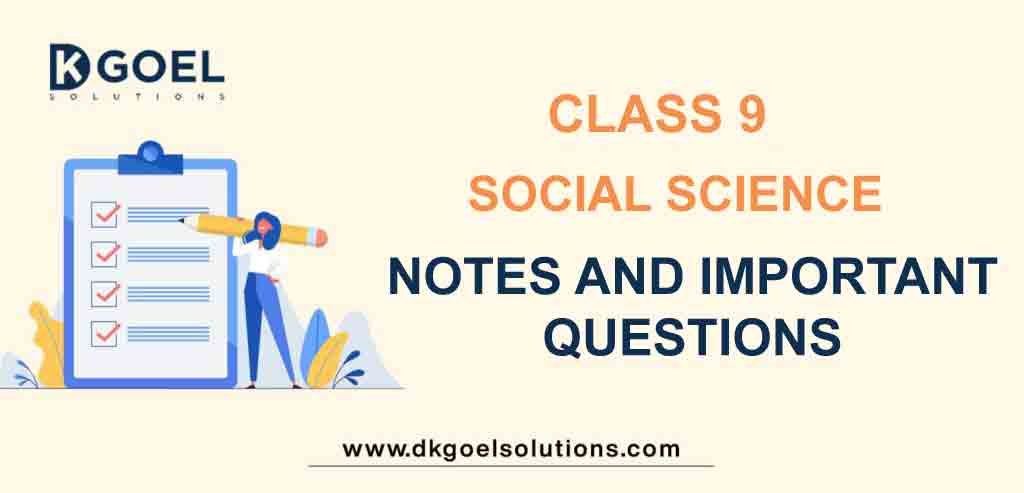 Notes Class 9 Social Science