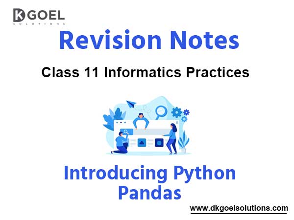 Notes Chapter 10 Introducing Python Pandas