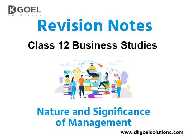 Notes Chapter 1 Nature and Significance of Management
