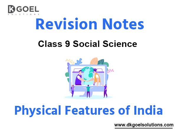 Notes Chapter 2 Physical Features of India
