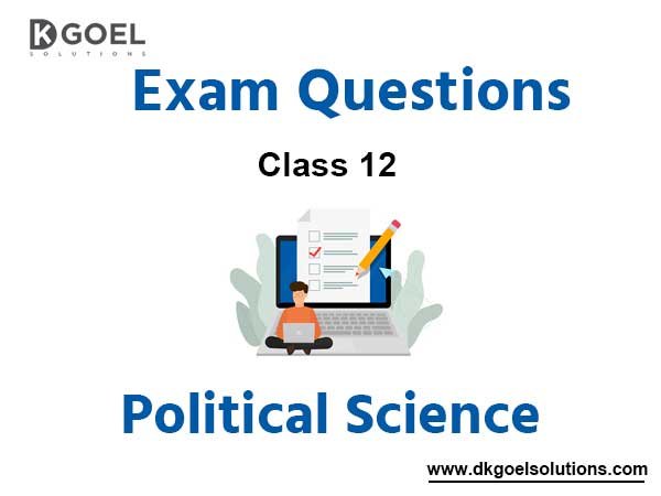 Political Science Class 12 Exam Questions