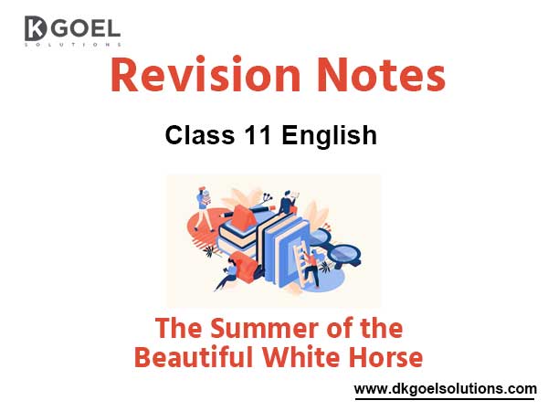 Notes Chapter 1 The Summer of the Beautiful White Horse