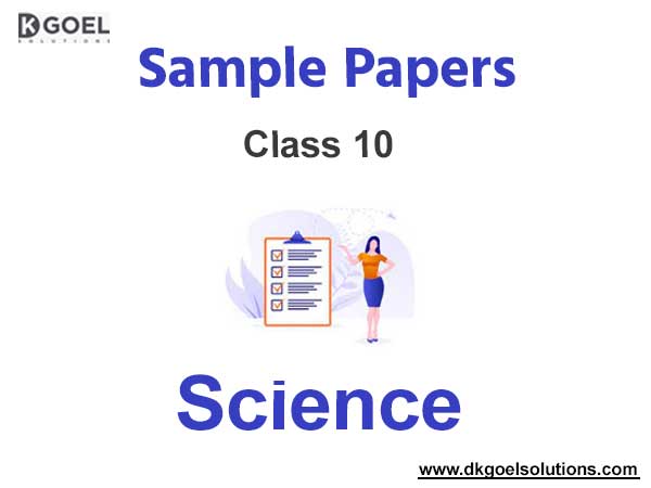 Sample Paper Class 10 Science