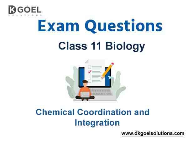 Exam Question for Class 11 Biology Chapter 22 Chemical Coordination and Integration