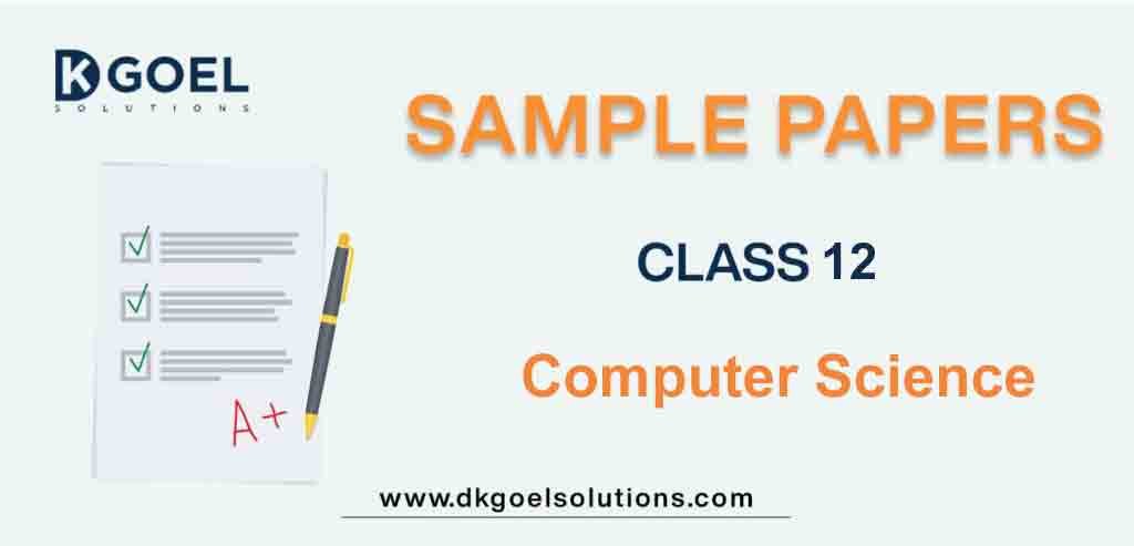 Sample Paper Class 12 Computer Science