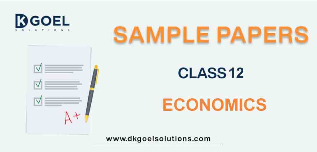 Sample Paper Class 12 Economics Term 2 Set B