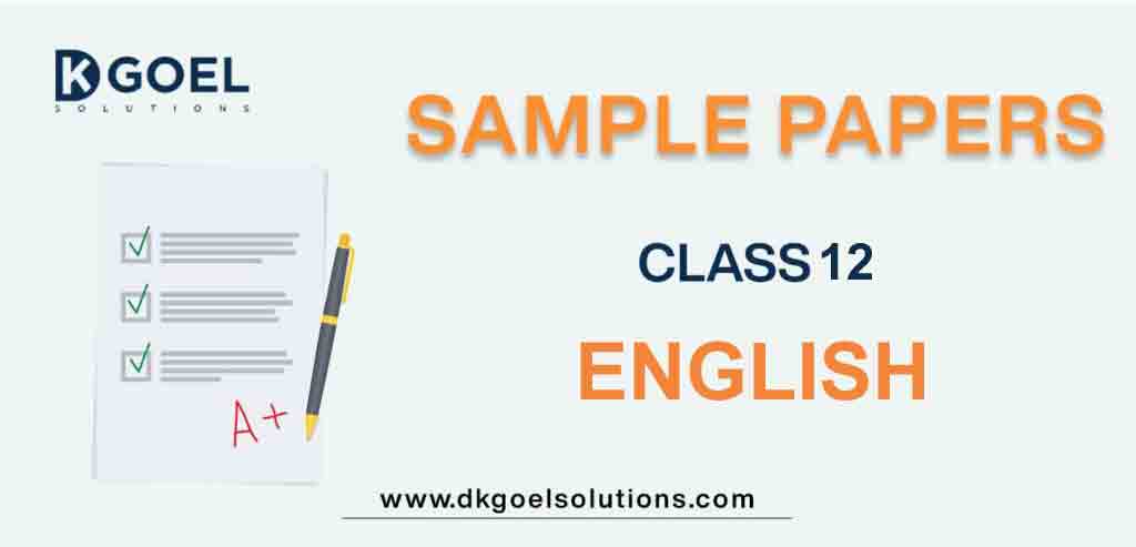 Sample Paper Class 12 English Term 1 Set B