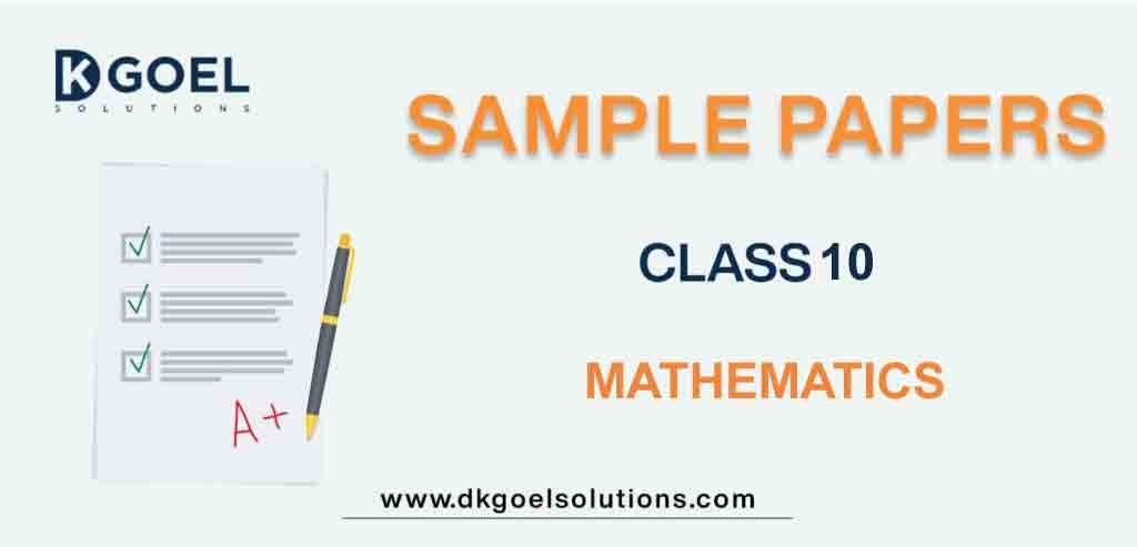 Sample Paper Class 10 Mathematics